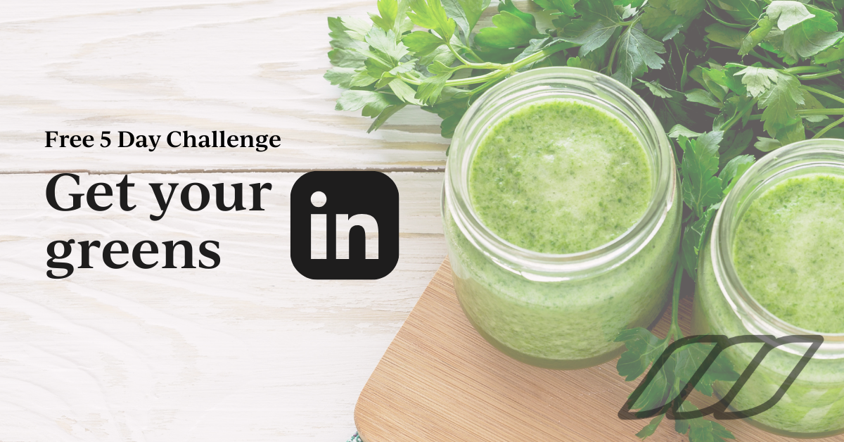 Get your greens in